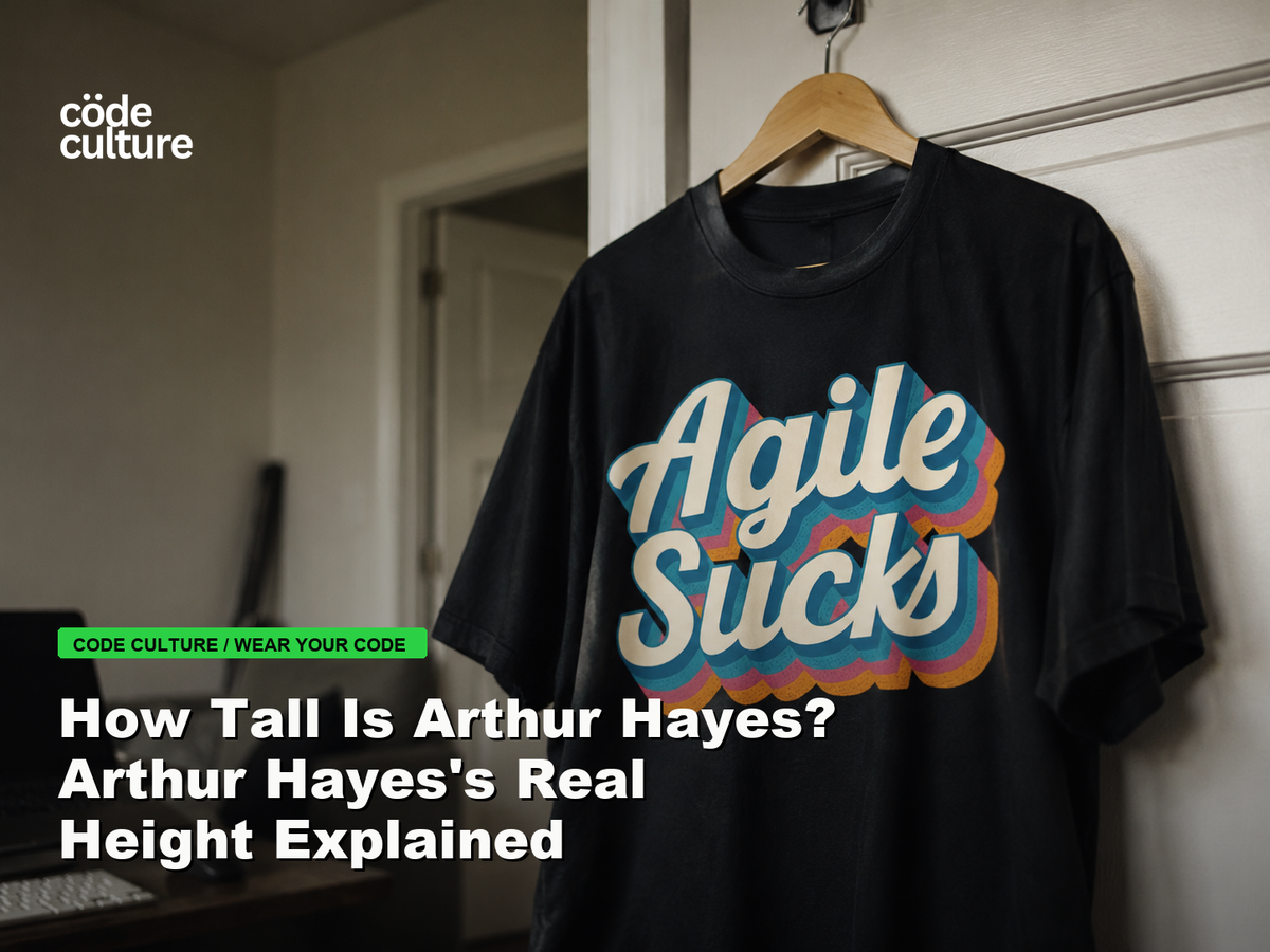 Code Culture blog banner for How Tall Is Arthur Hayes? Arthur Hayes's Real Height Explained, featuring a agile suck developer t-shirt.