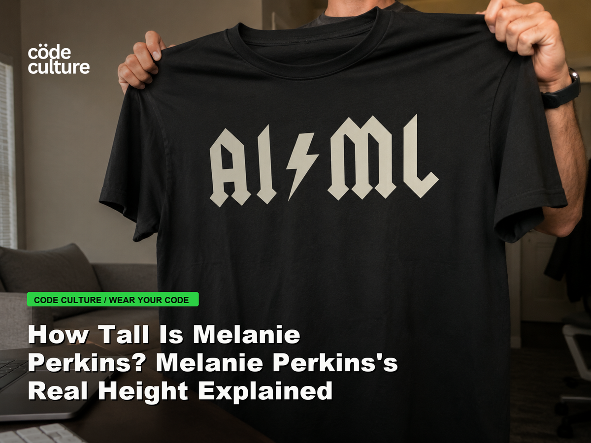 Code Culture blog banner for How Tall Is Melanie Perkins? Melanie Perkins's Real Height Explained, featuring a aiml 100416 developer t-shirt.