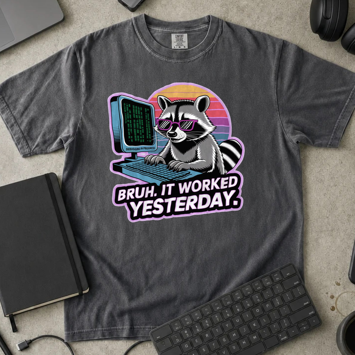 Bruh It Worked Yesterday Shirt in Pepper, Comfort Colors 1717 tee flat lay