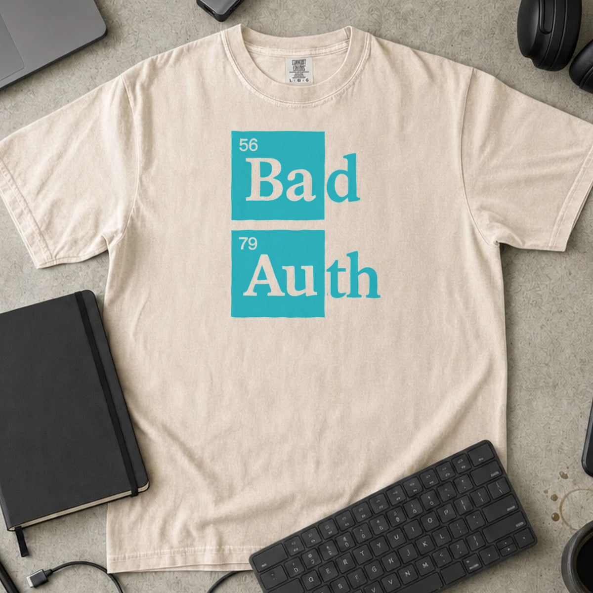 Bad Auth Periodic Table Shirt in Ivory, Comfort Colors 1717 tee flat lay