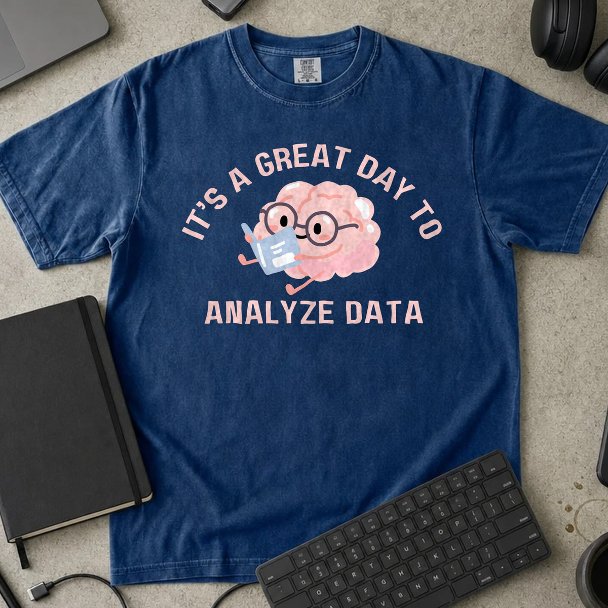 It's a Great Day to Analyze Data Shirt in True Navy, Comfort Colors 1717 tee flat lay