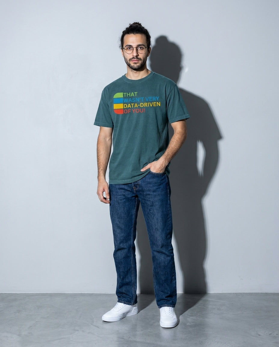 that wasn't very data-driven of you Premium Shirt — Blue Spruce Model Full Body