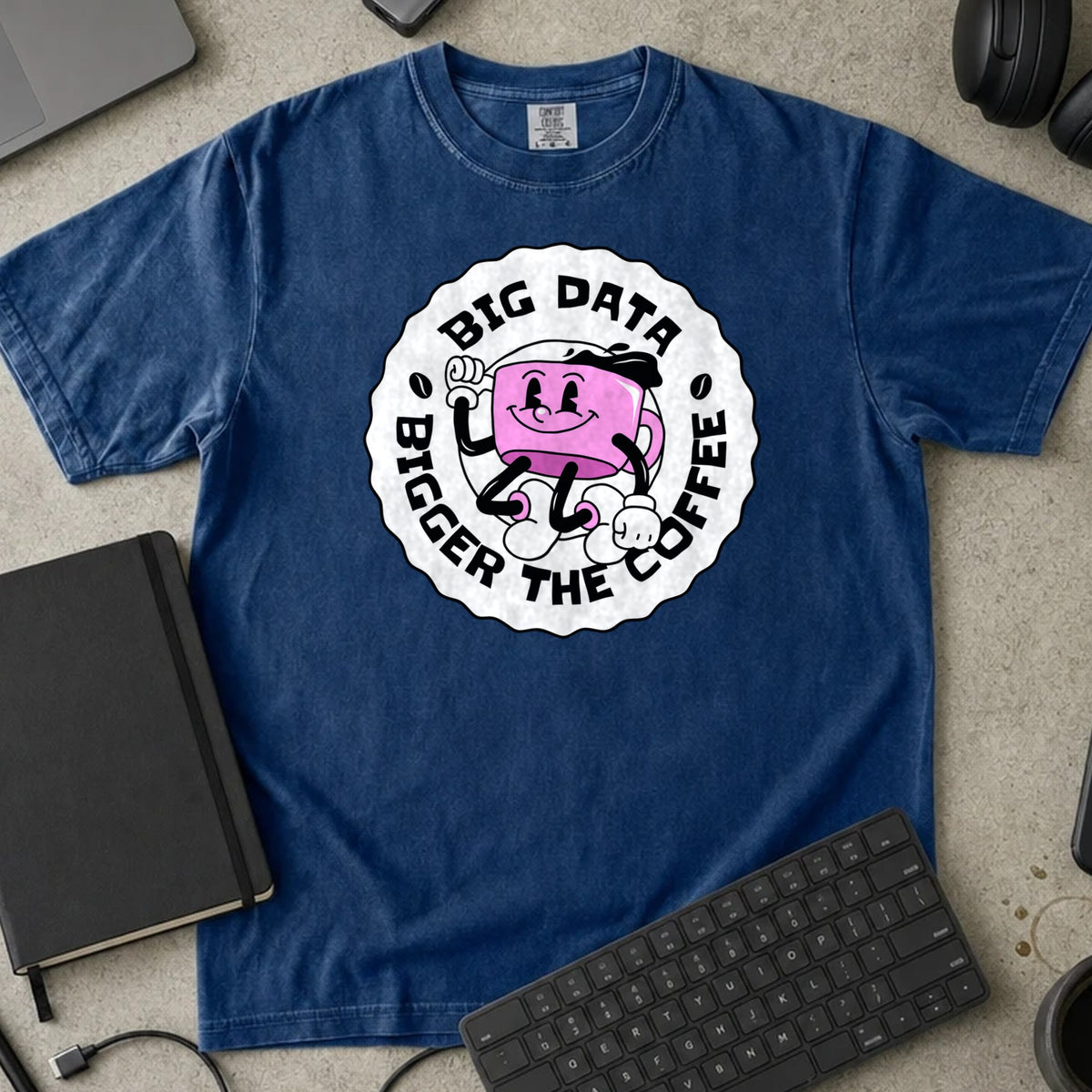 Big Data Bigger The Coffee Badge Shirt in True Navy, Comfort Colors 1717 tee flat lay