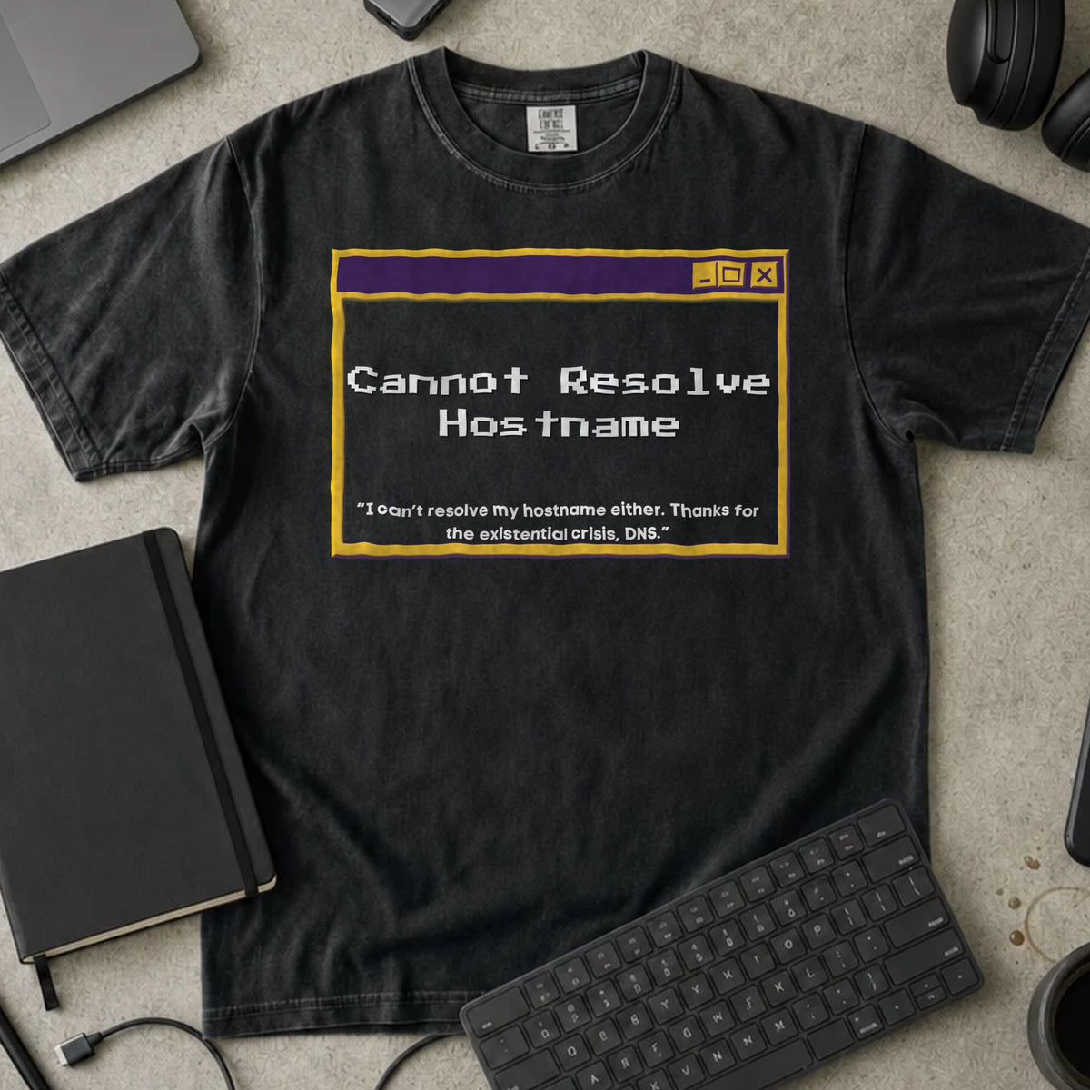 Cannot Resolve Hostname Shirt in Black, Comfort Colors 1717 tee flat lay