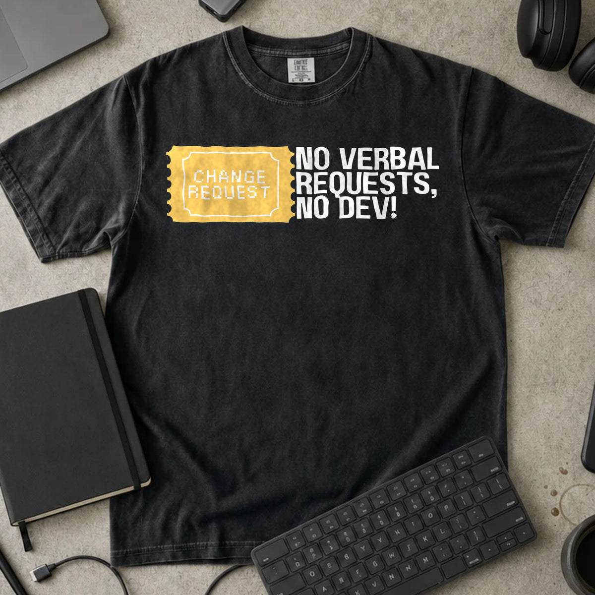 No Verbal Requests No Dev Shirt in Black, Comfort Colors 1717 tee flat lay