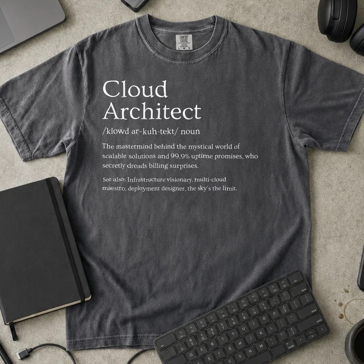 Cloud Architect Definition Shirt in Pepper, Comfort Colors 1717 tee flat lay