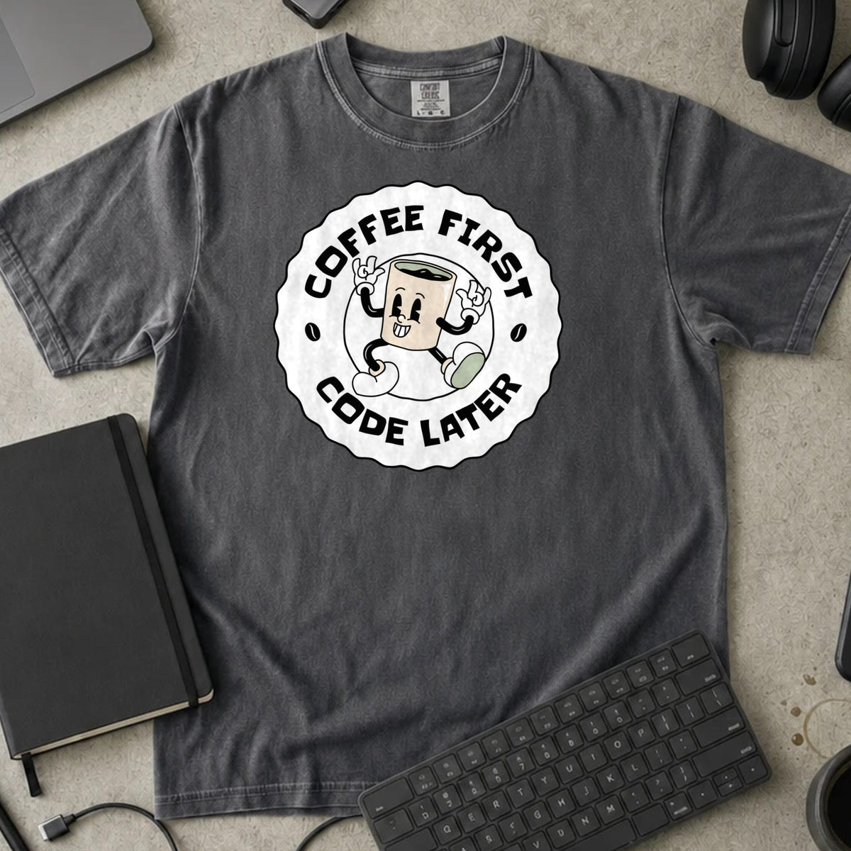 Coffee First Code Later Shirt in Pepper, Comfort Colors 1717 tee flat lay