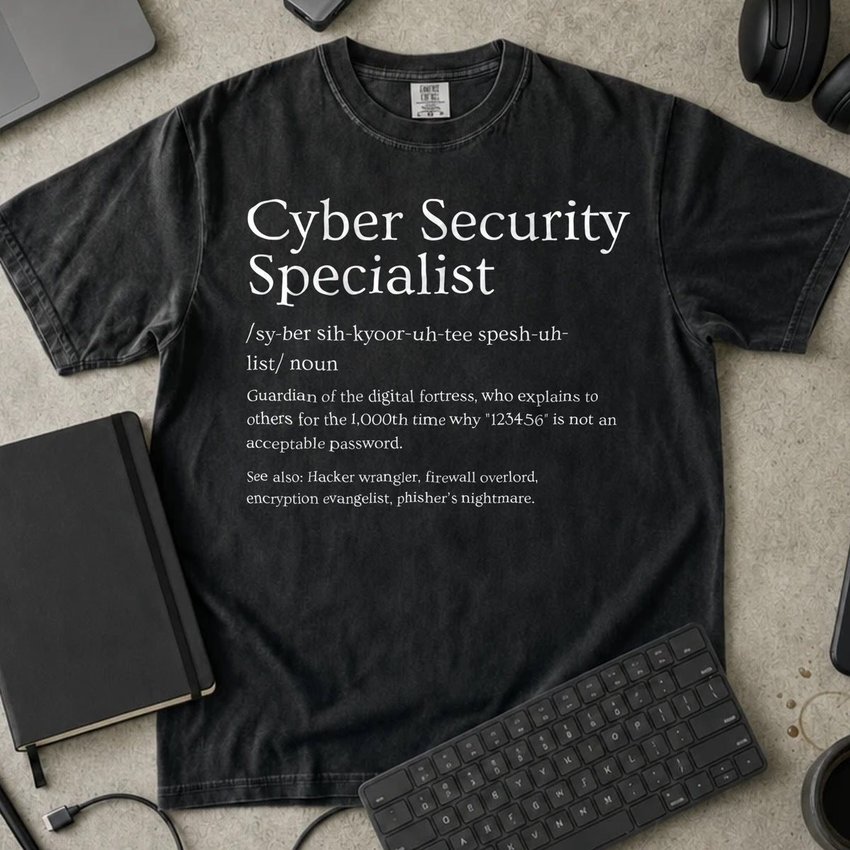 Cyber Security Specialist Definition Shirt in Black, Comfort Colors 1717 tee flat lay