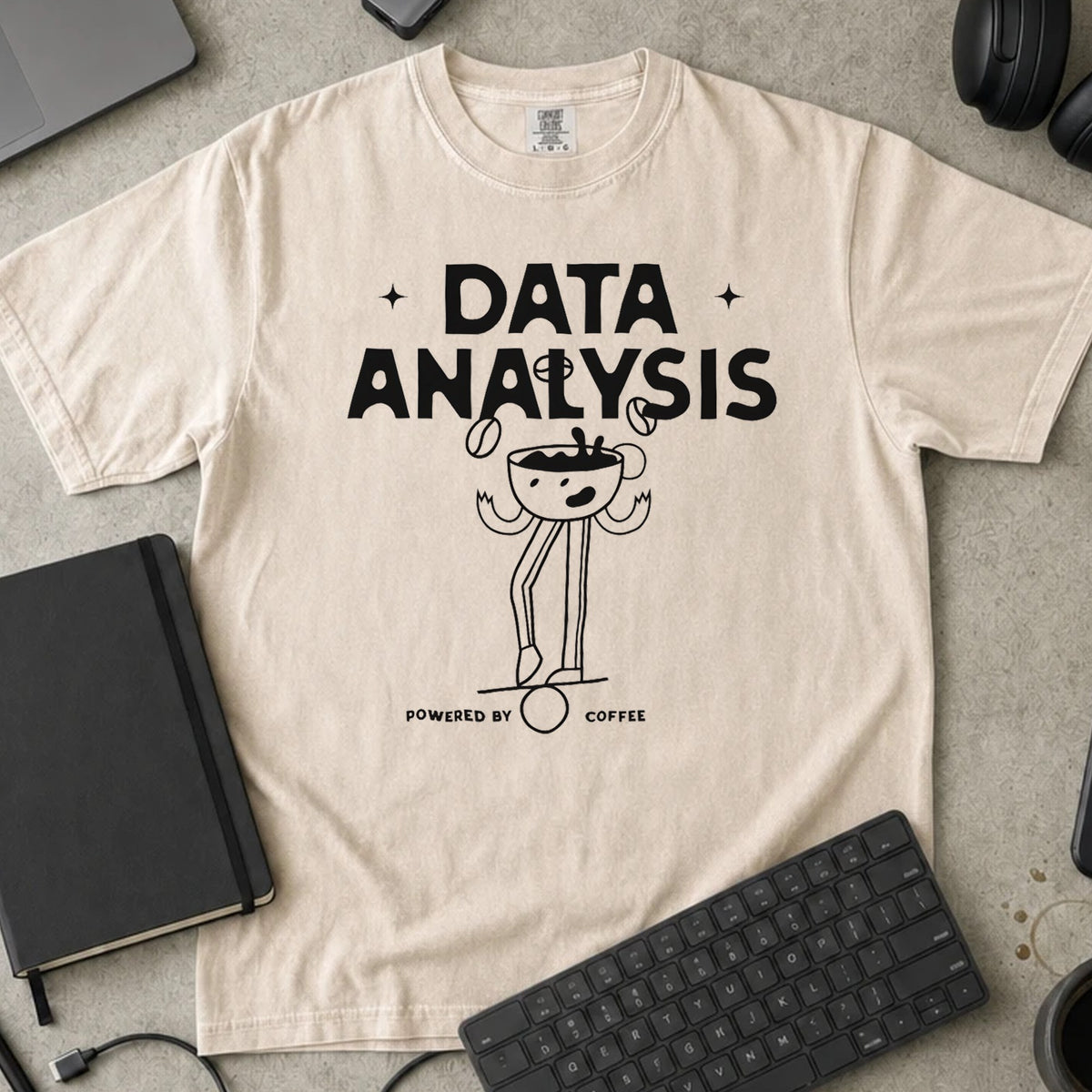 Data Analysis Powered by Coffee Shirt in Ivory, Comfort Colors 1717 tee flat lay