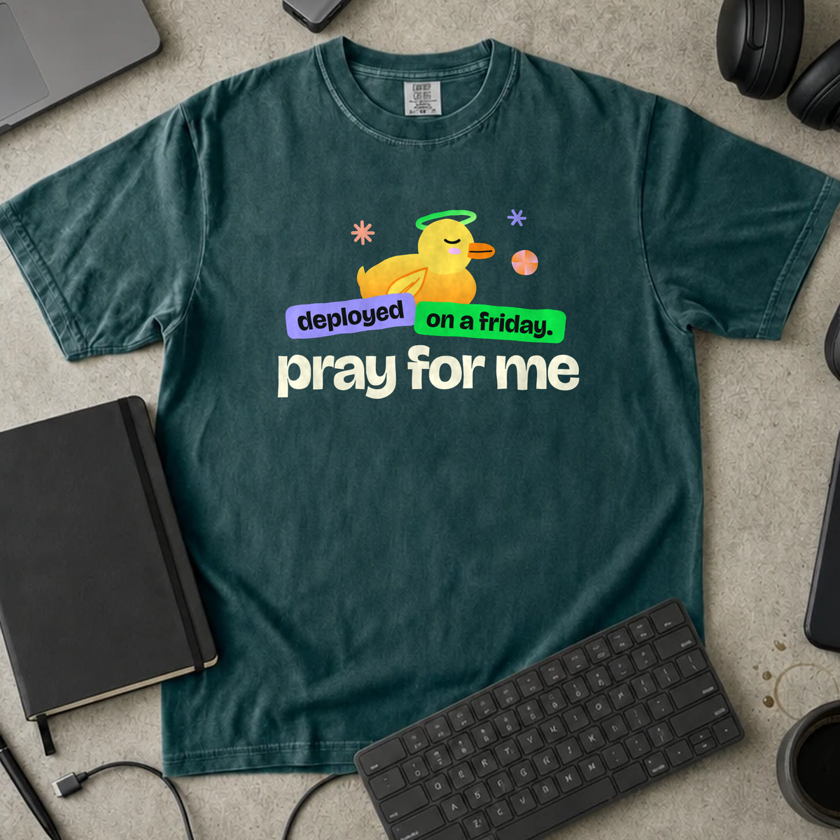 Deployed on a Friday Pray for Me Shirt — Blue Spruce Comfort Colors 1717 flat lay