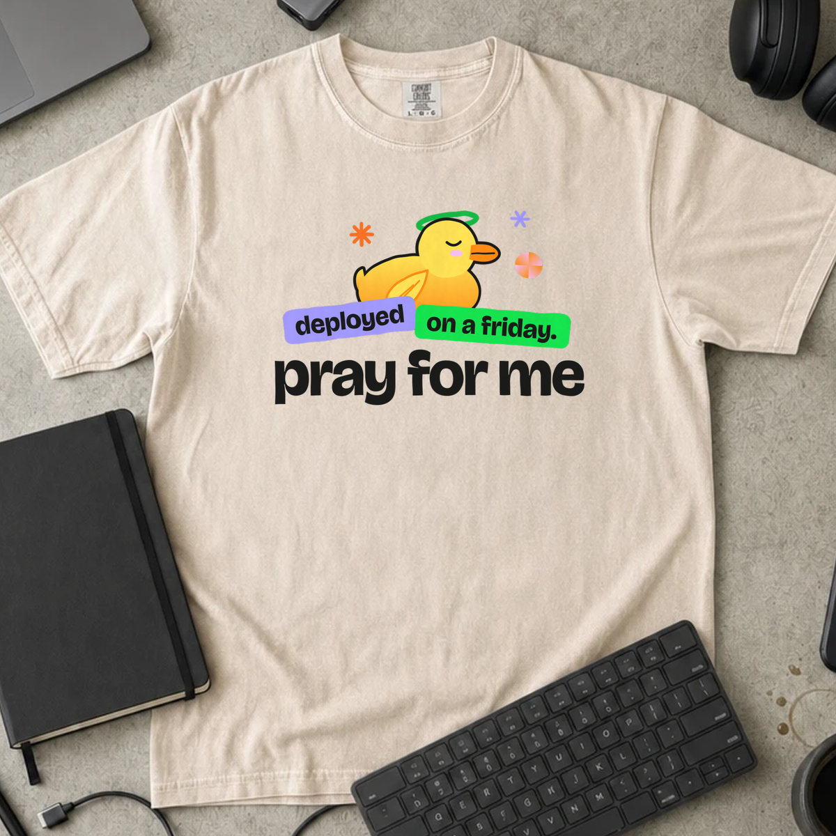 Deployed on a Friday Pray for Me Shirt — Ivory Comfort Colors 1717 flat lay