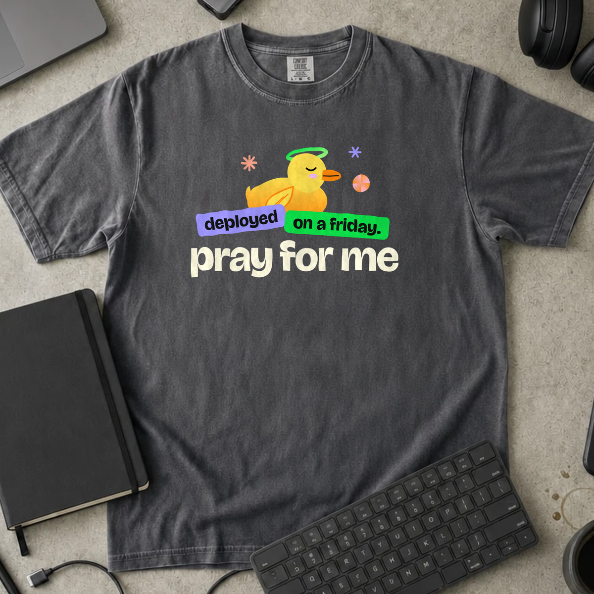 Deployed on a Friday Pray for Me Shirt — Pepper Comfort Colors 1717 flat lay