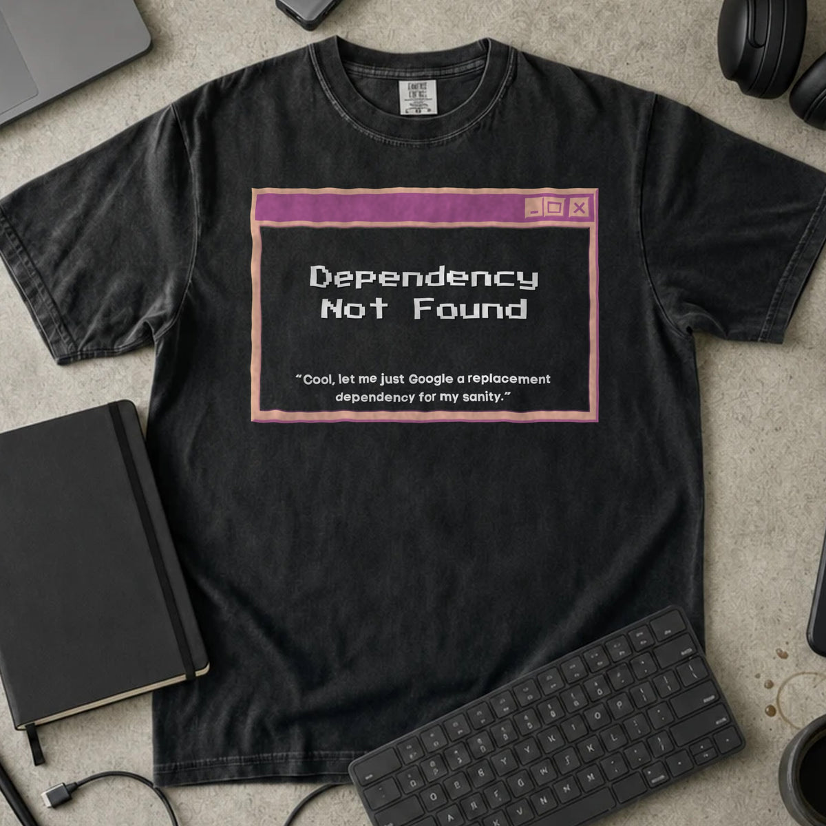 Dependency Not Found Shirt in Black, Comfort Colors 1717 tee flat lay
