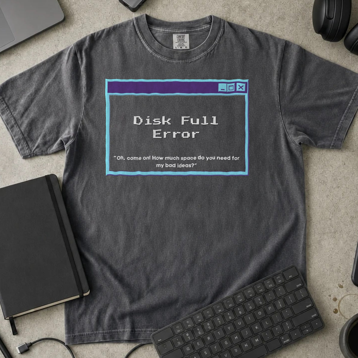 Disk Full Error Shirt in Pepper, Comfort Colors 1717 tee flat lay