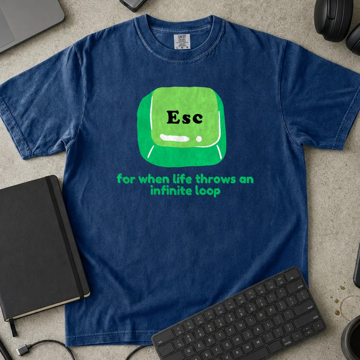 Esc For When Life Throws an Infinite Loop Shirt in True Navy, Comfort Colors 1717 tee flat lay