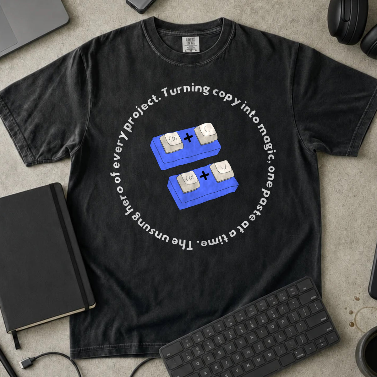 Ctrl C Ctrl V Unsung Hero Shirt in Black, Comfort Colors 1717 tee flat lay