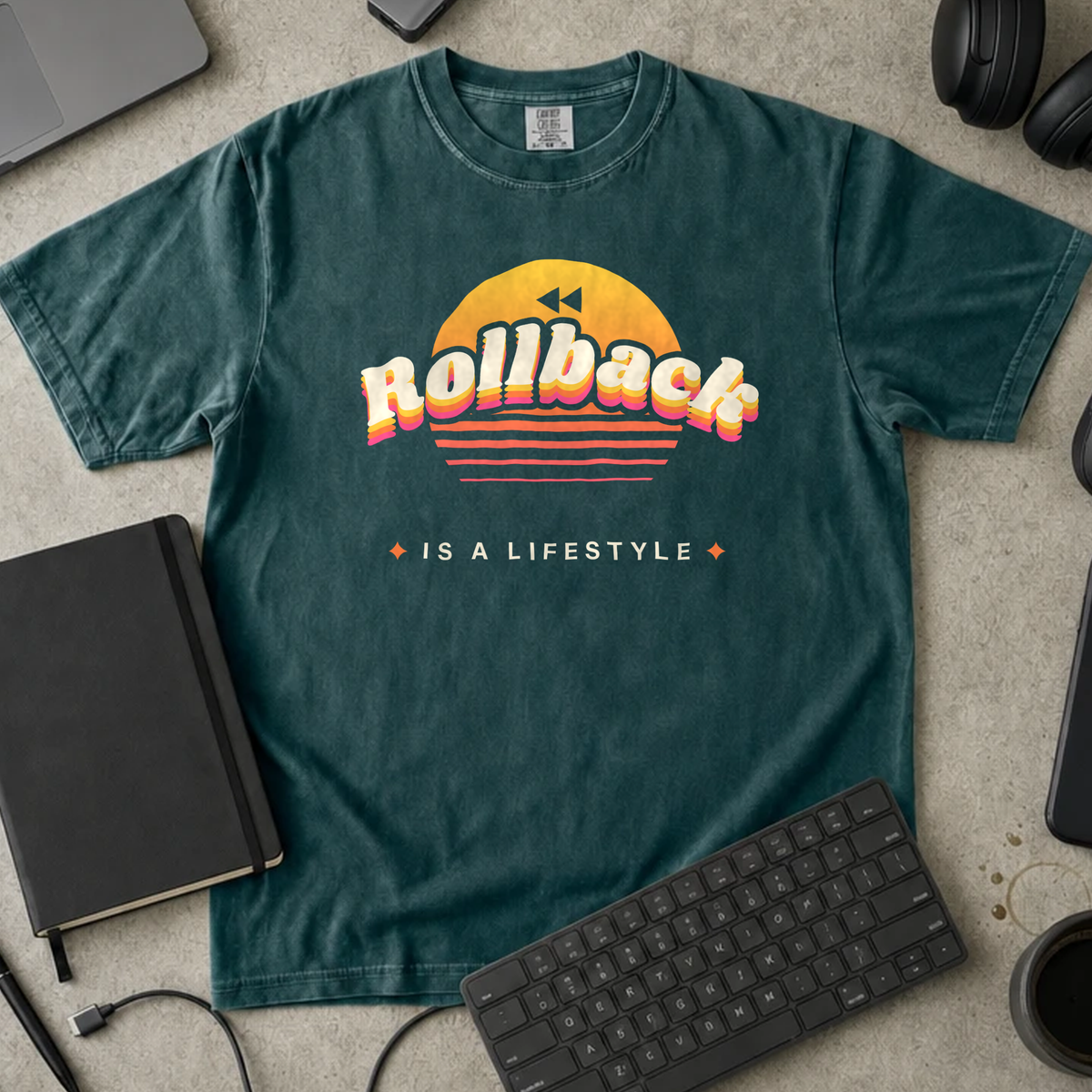 Rollback Is a Lifestyle Shirt — Blue Spruce Comfort Colors 1717 flat lay
