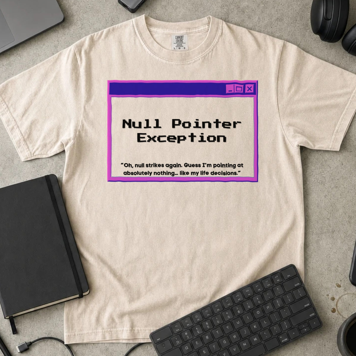 Null Pointer Exception Shirt in Ivory, Comfort Colors 1717 tee flat lay