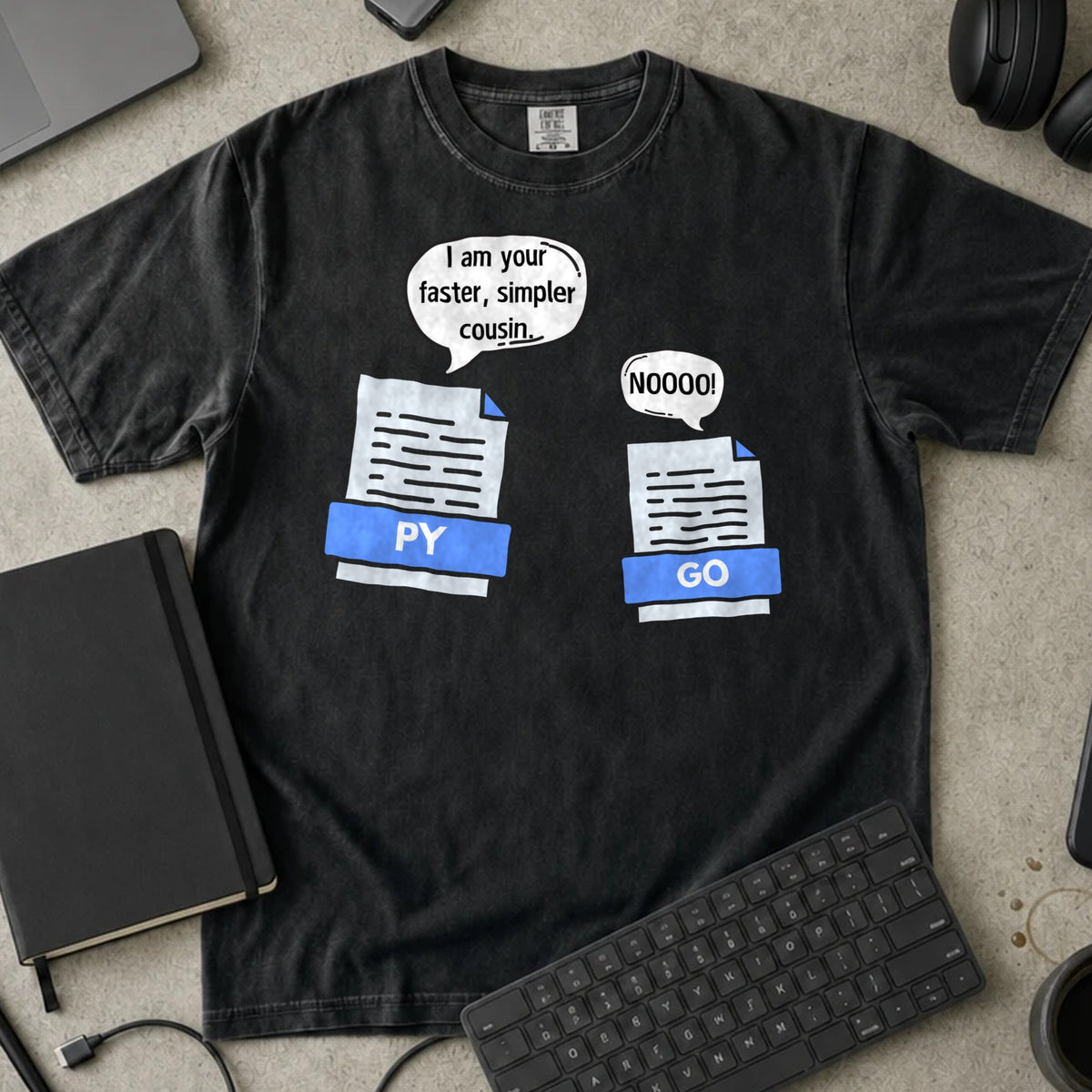 I Am Your Faster Simpler Cousin Go Shirt in Black, Comfort Colors 1717 tee flat lay
