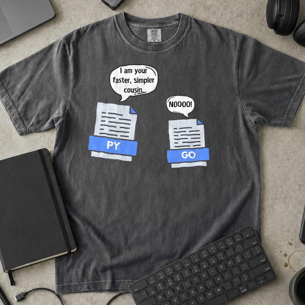 I Am Your Faster Simpler Cousin Go Shirt in Pepper, Comfort Colors 1717 tee flat lay
