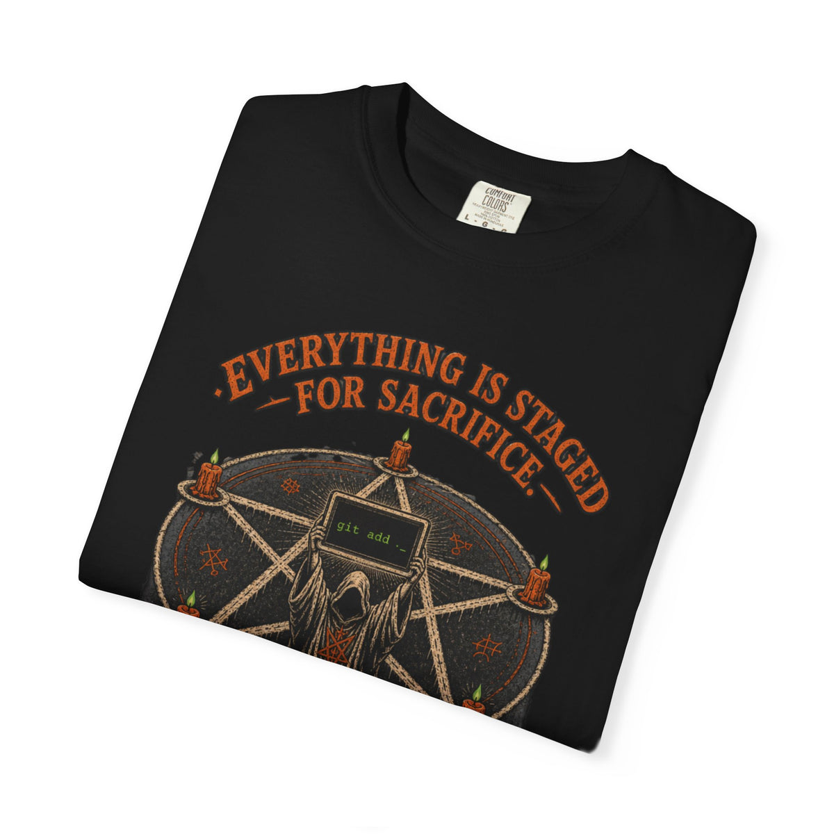 Everything Is Staged for Sacrifice Shirt