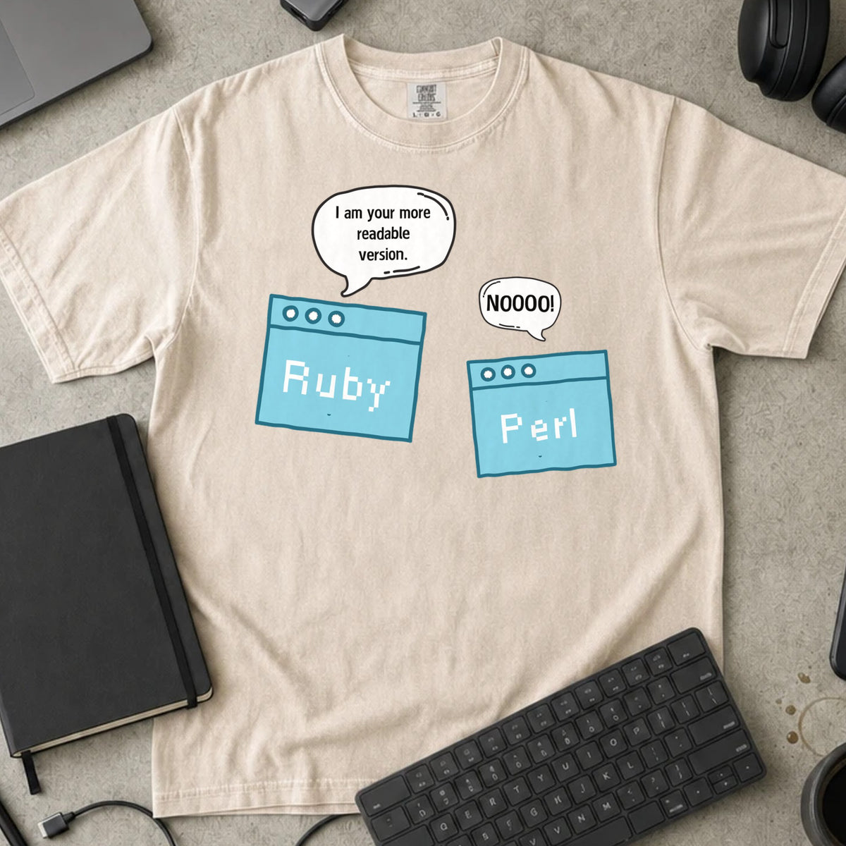 I Am Your More Readable Version Ruby Shirt in Ivory, Comfort Colors 1717 tee flat lay