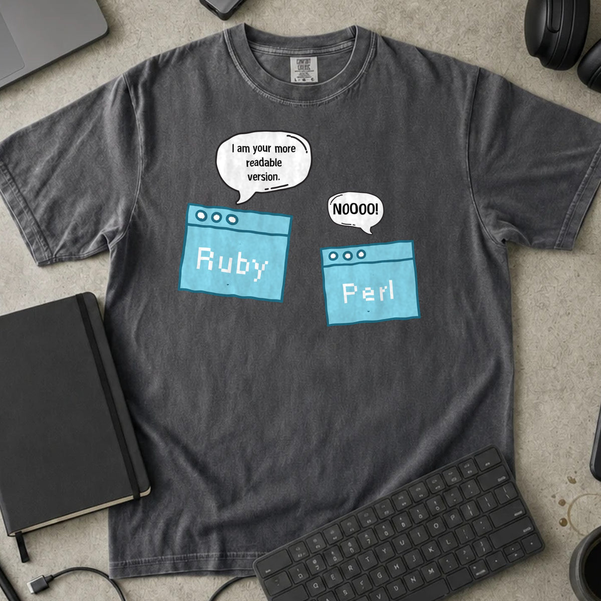 I Am Your More Readable Version Ruby Shirt in Pepper, Comfort Colors 1717 tee flat lay