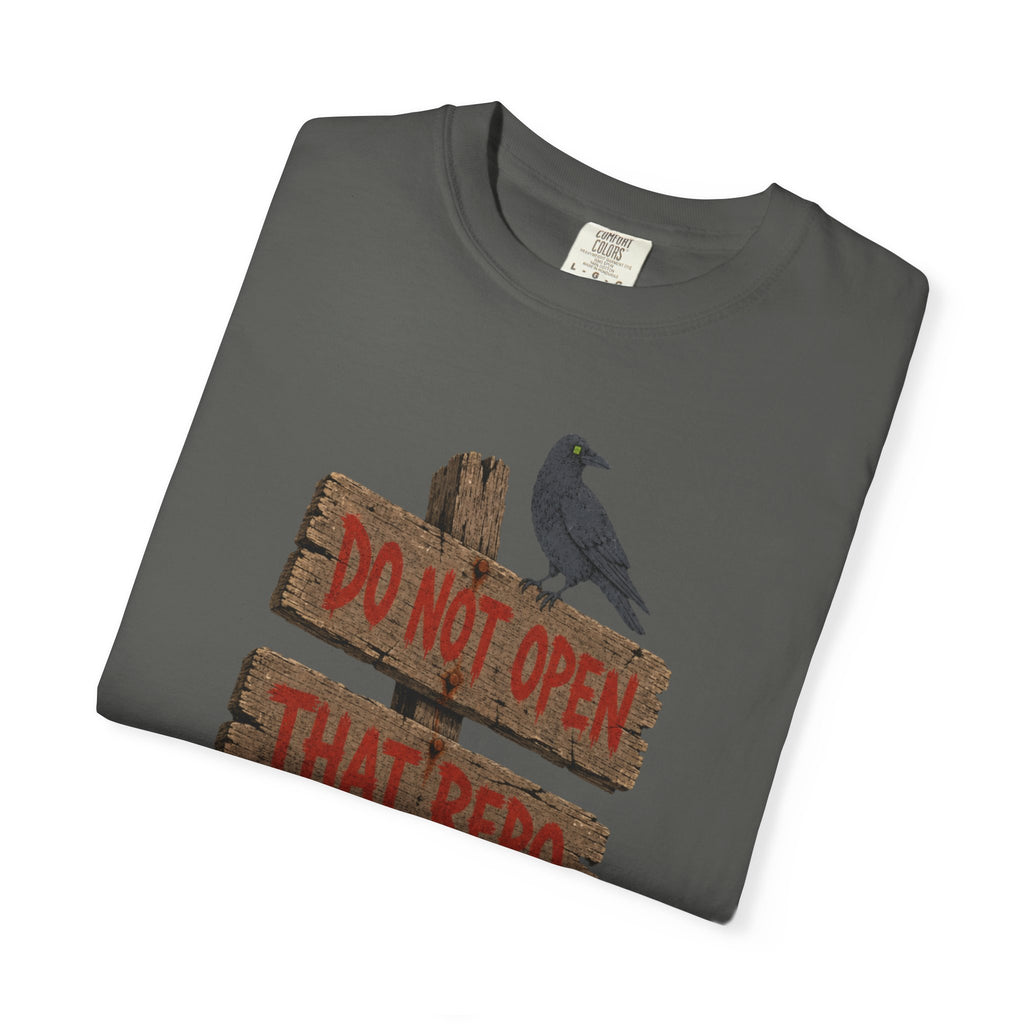 Do Not Open That Repo Shirt