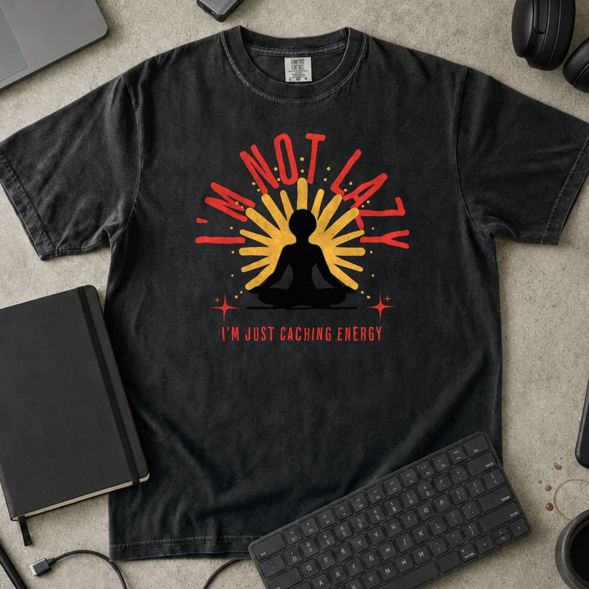 I'm Not Lazy I'm Just Caching Energy Shirt in Black, Comfort Colors 1717 tee flat lay