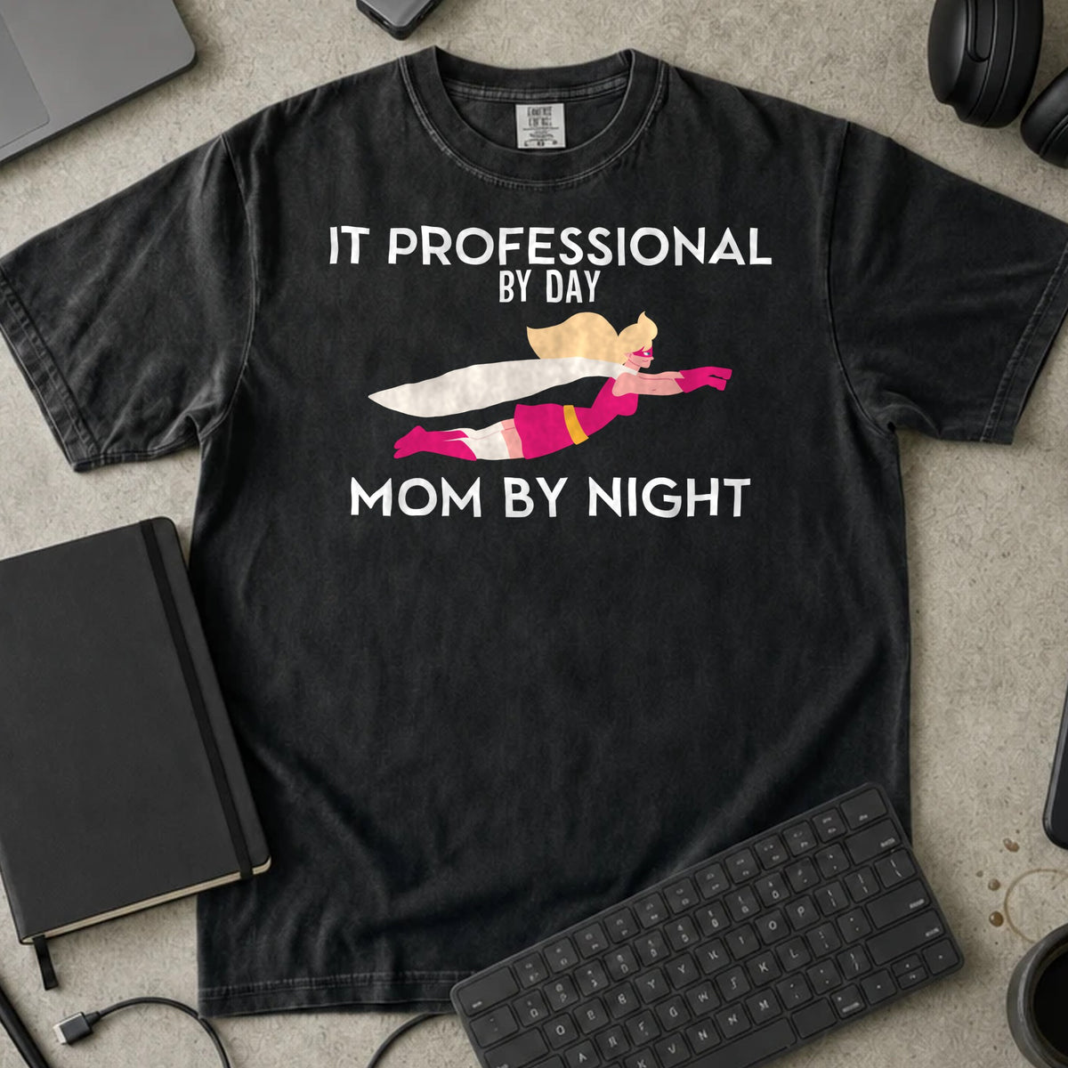 IT Professional By Day Mom By Night Shirt in Black, Comfort Colors 1717 tee flat lay