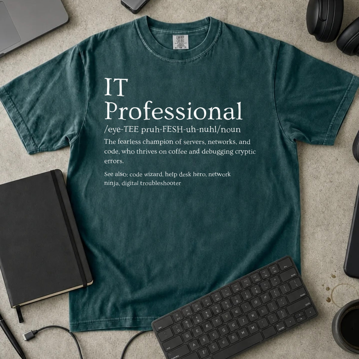 IT Professional Definition Shirt in Blue Spruce, Comfort Colors 1717 tee flat lay