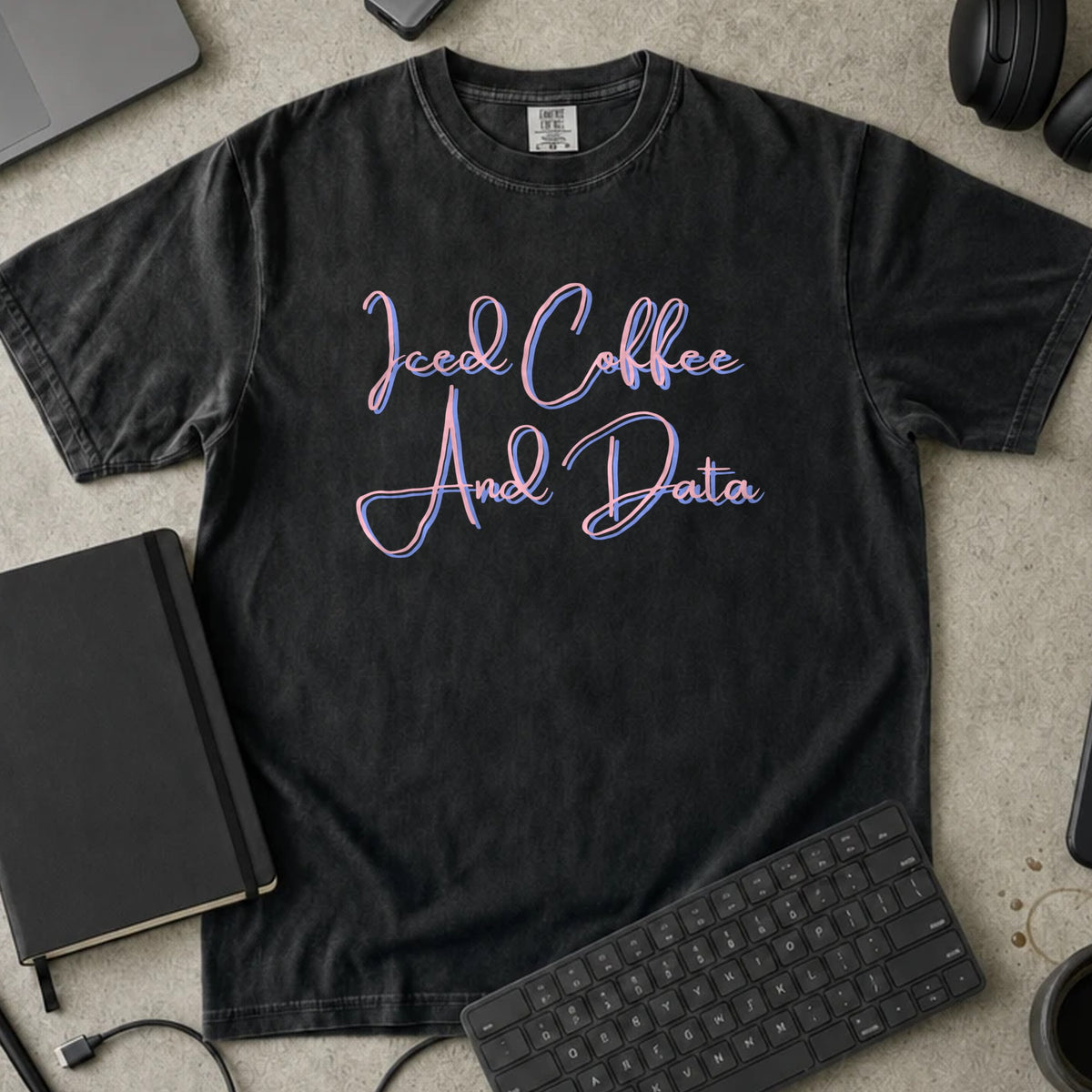 Iced Coffee and Data Script Shirt in Black, Comfort Colors 1717 tee flat lay