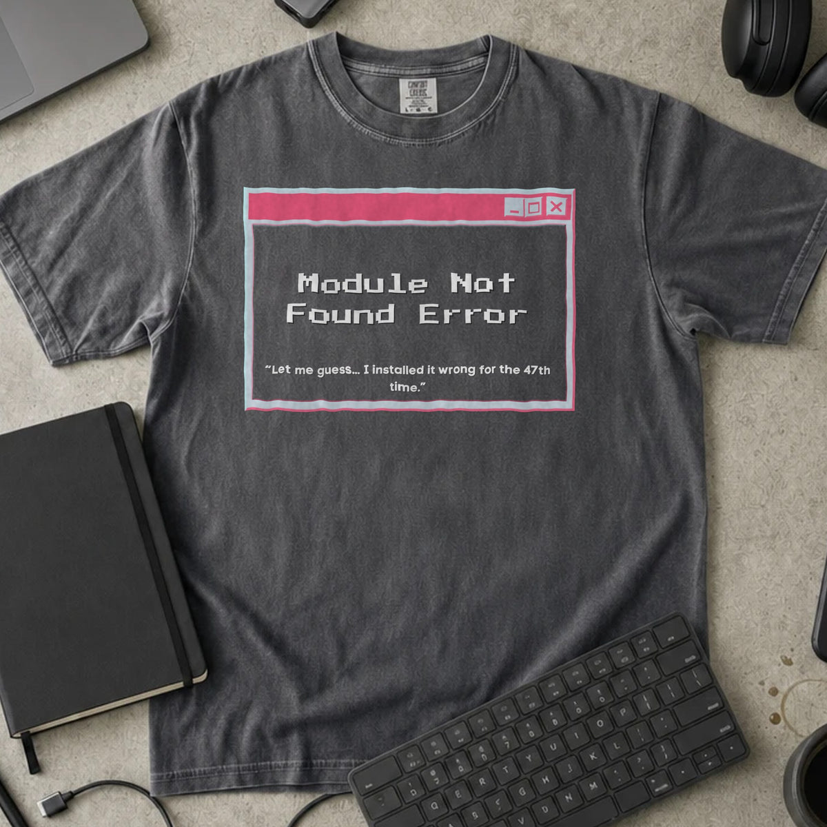 Module Not Found Error Shirt in Pepper, Comfort Colors 1717 tee flat lay
