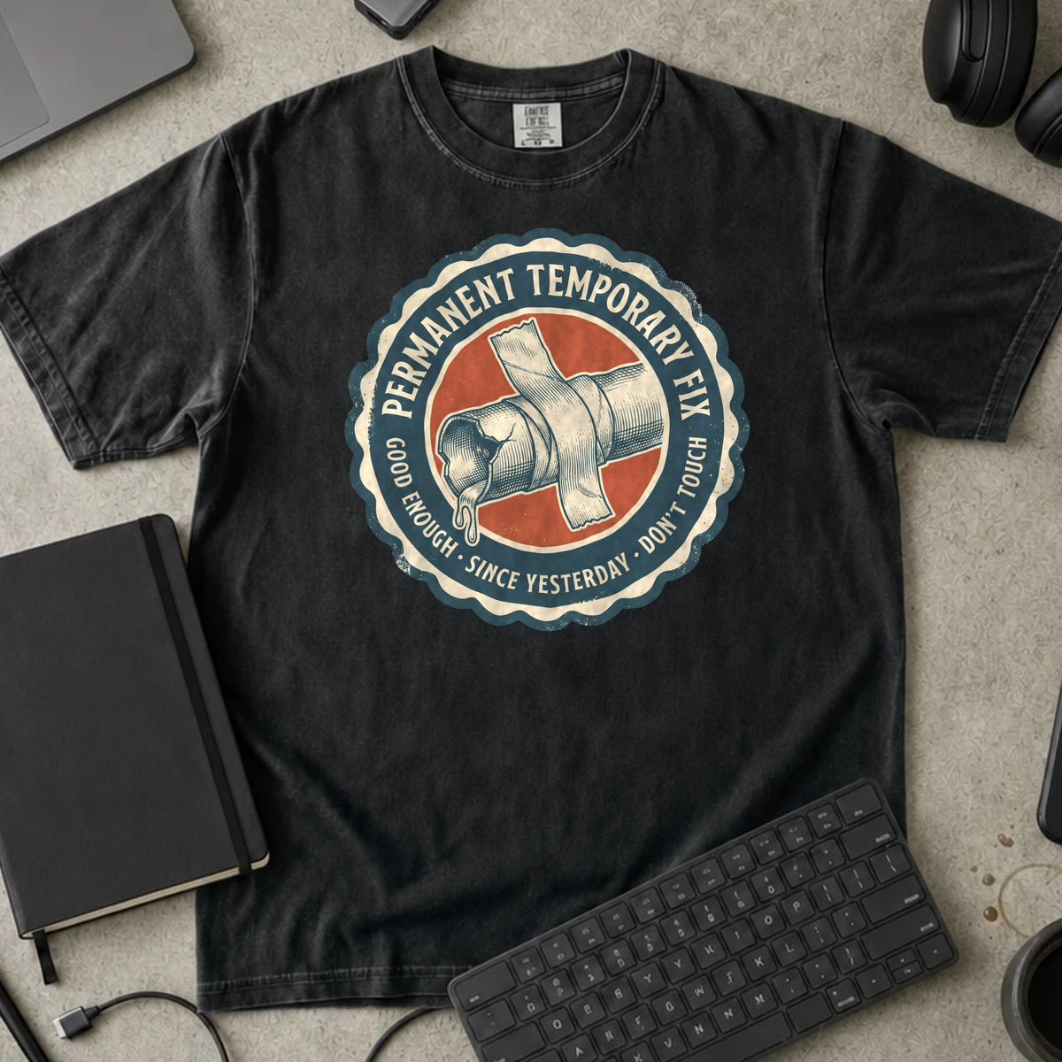 Permanent Temporary Fix Shirt in Black, Comfort Colors 1717 tee flat lay
