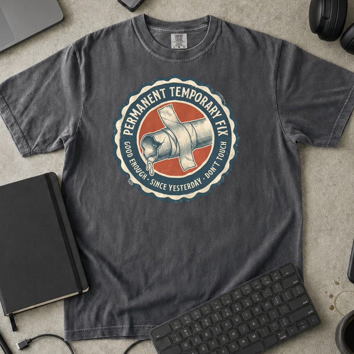 Permanent Temporary Fix Shirt in Pepper, Comfort Colors 1717 tee flat lay