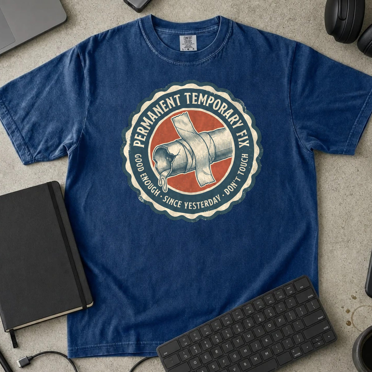 Permanent Temporary Fix Shirt in True Navy, Comfort Colors 1717 tee flat lay