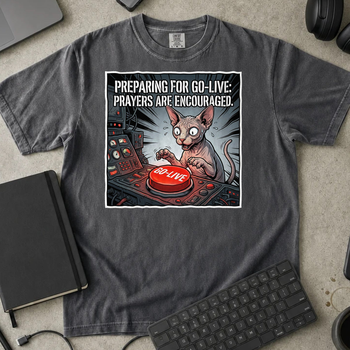 Preparing for Go-Live Prayers Encouraged Shirt in Pepper, Comfort Colors 1717 tee flat lay