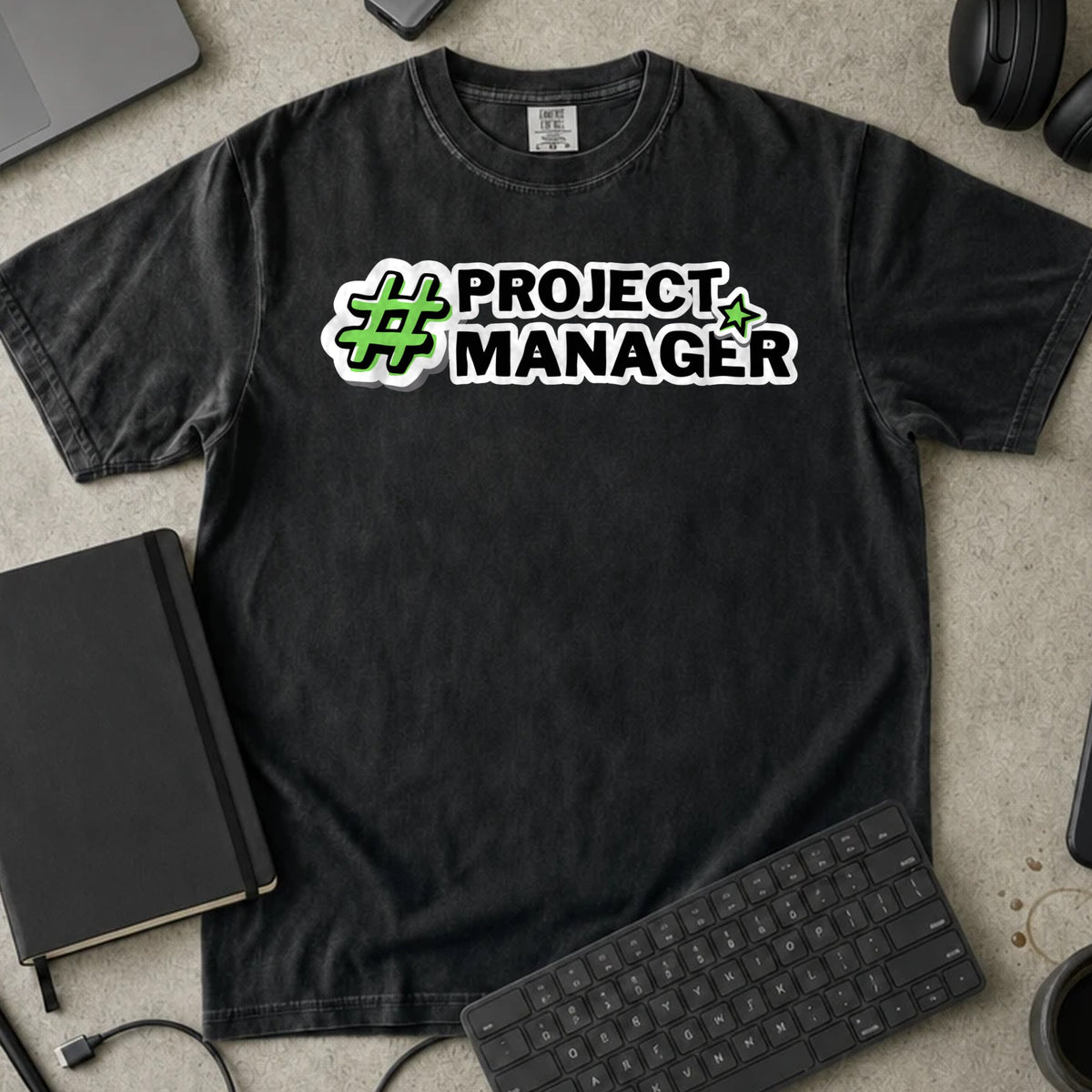 Project Manager Hashtag Shirt in Black, Comfort Colors 1717 tee flat lay
