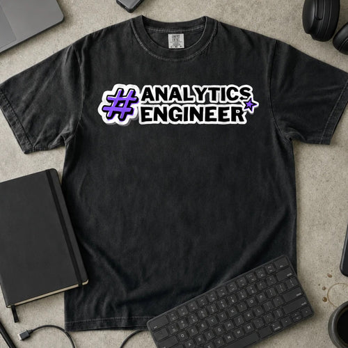 Analytics Engineer Hashtag Shirt in Black, Comfort Colors 1717 tee flat lay