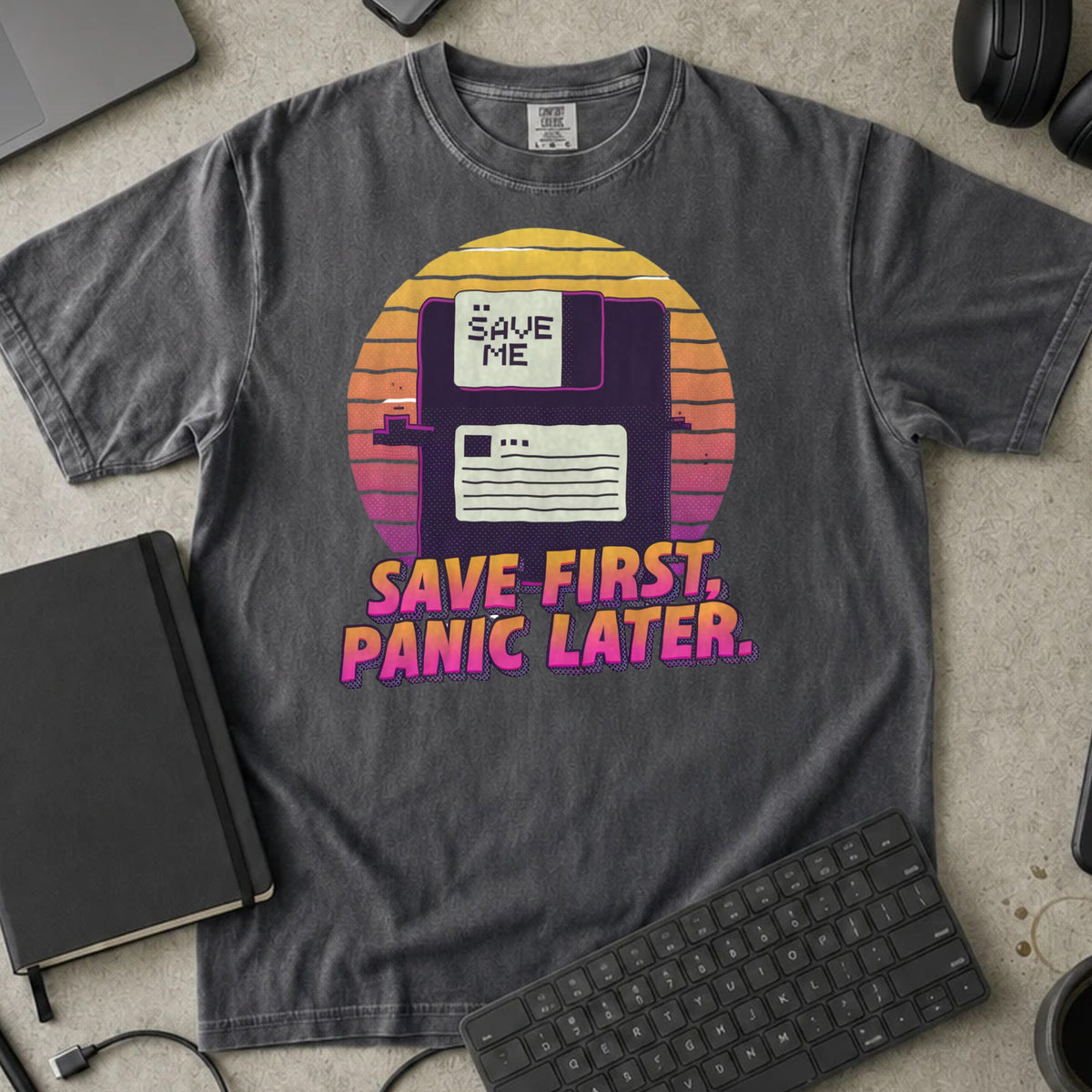 Save First Panic Later Shirt in Pepper, Comfort Colors 1717 tee flat lay