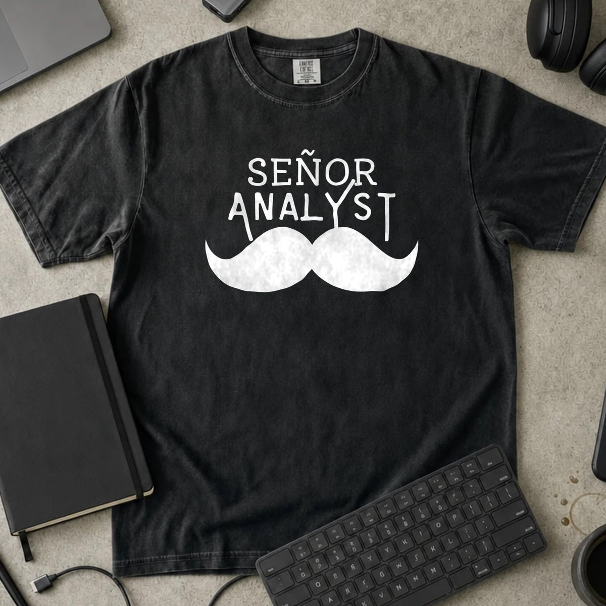 Senor Analyst Shirt in Black, Comfort Colors 1717 tee flat lay