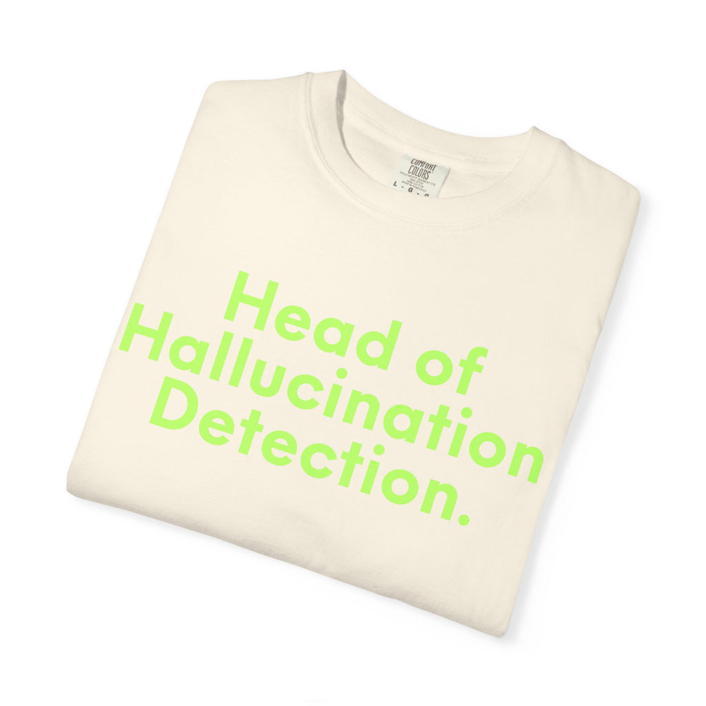 Head of Hallucination Detection Shirt
