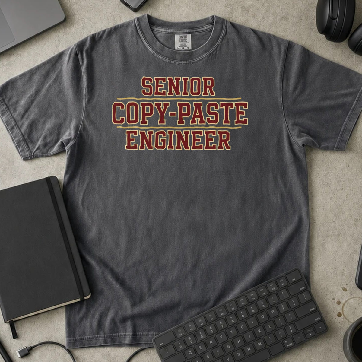 Senior Copy-Paste Engineer Shirt in Pepper, Comfort Colors 1717 tee flat lay