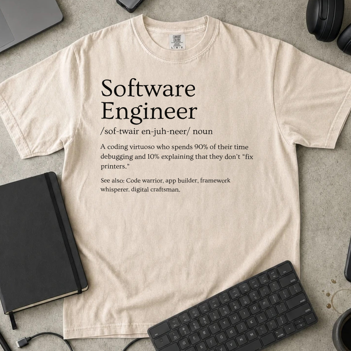 Software Engineer Definition Shirt in Ivory, Comfort Colors 1717 tee flat lay