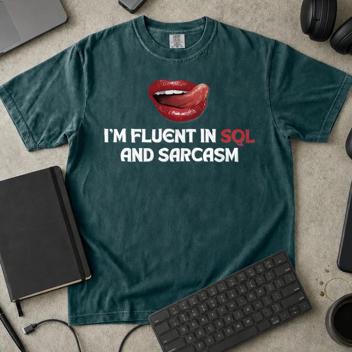 I'm Fluent in SQL and Sarcasm Shirt in Blue Spruce, Comfort Colors 1717 tee flat lay