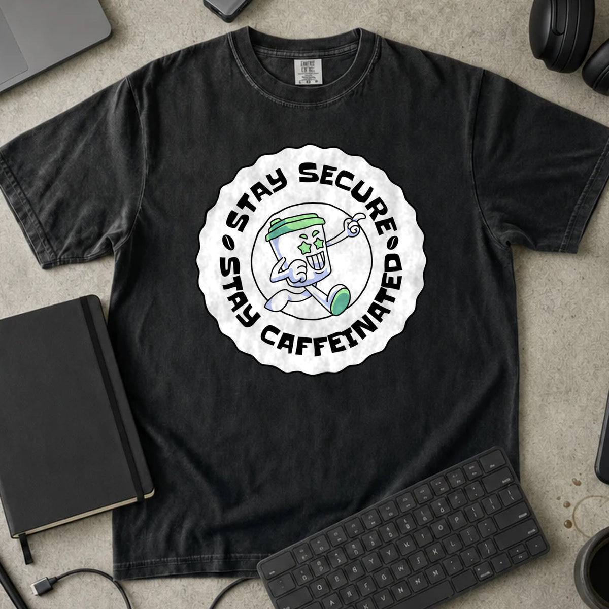 Stay Secure Stay Caffeinated Shirt in Black, Comfort Colors 1717 tee flat lay