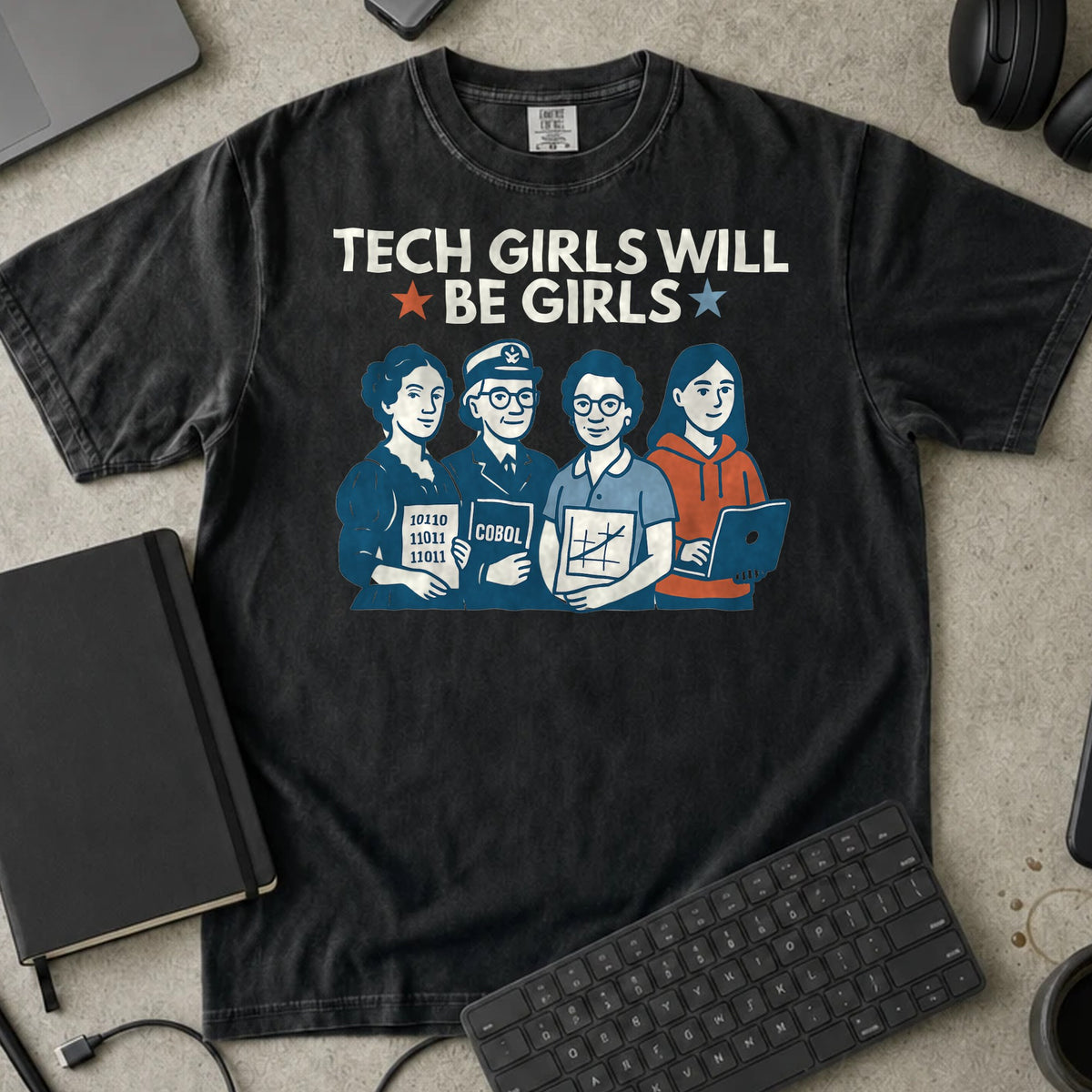 Tech Girls Will Be Girls Shirt in Black, Comfort Colors 1717 tee flat lay