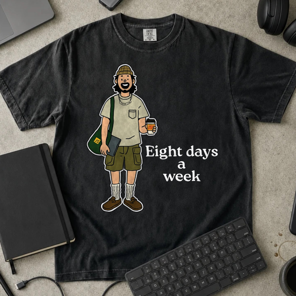 Eight Days a Week Shirt in Black, Comfort Colors 1717 tee flat lay