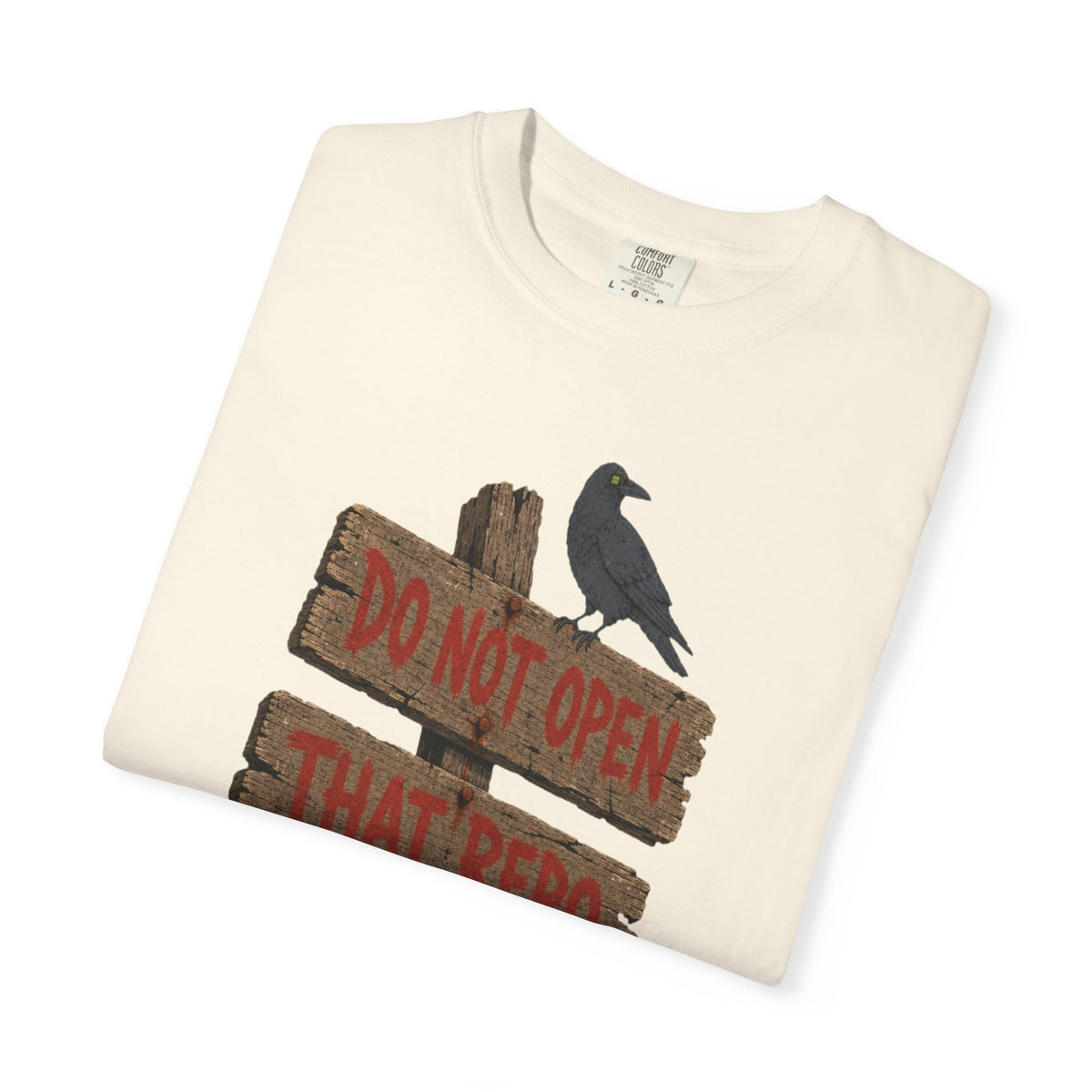 Do Not Open That Repo Shirt