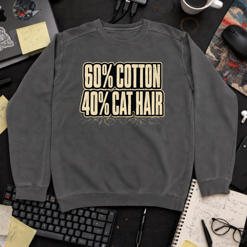 60% Cotton, 40% Cat Hair Sweatshirt — Pepper